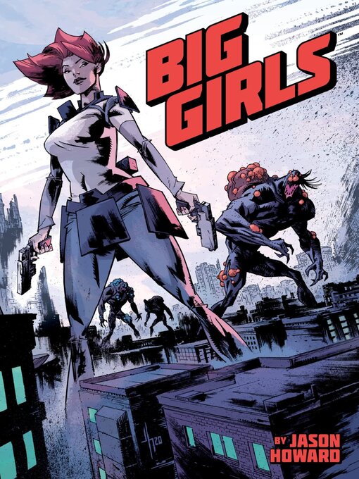 Title details for Big Girls (2020), Volume 1 by Jason Howard - Available